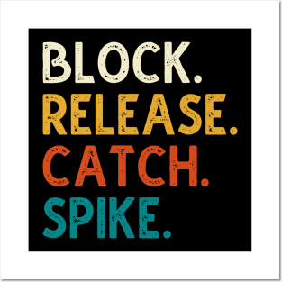 Block Release Catch Spike Posters and Art